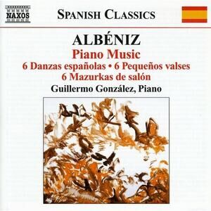Albeniz "Piano Music" 6 Danzas Espanolas / 6 Pequenos CD [NEW SEALED] Naxos